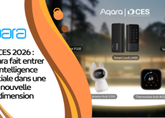 CES 2026 : Aqara fait entrer l’intelligence spatiale dans une nouvelle dimension