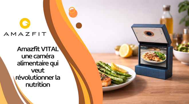 Amazfit V1TAL : la caméra alimentaire qui veut révolutionner la nutrition des sportifs