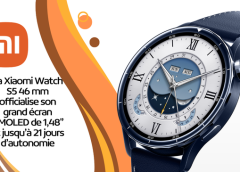 La Xiaomi Watch S5 46 mm officialise son grand écran AMOLED de 1,48 pouce et jusqu’à 21 jours d’autonomie