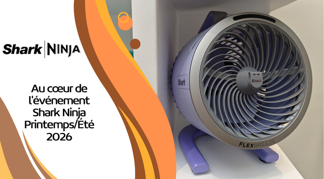 L&rsquo;innovation prend des couleurs : Au cœur de l&rsquo;événement SharkNinja Printemps/Été 2026