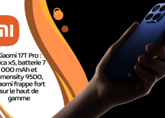 Xiaomi 17T Pro : Leica x5, batterie 7 000 mAh et Dimensity 9500, Xiaomi frappe fort sur le haut de gamme