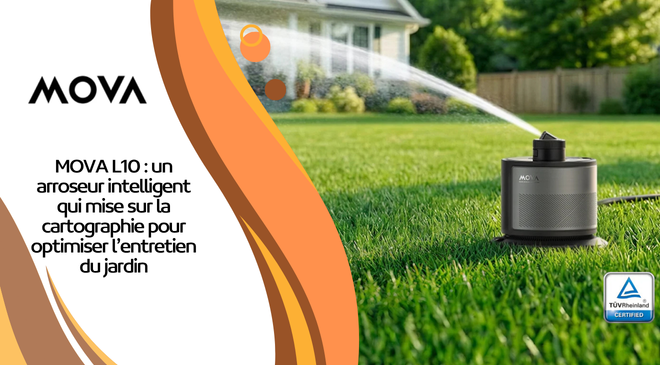 MOVA L10 : un arroseur intelligent qui mise sur la cartographie pour optimiser l’entretien du jardin