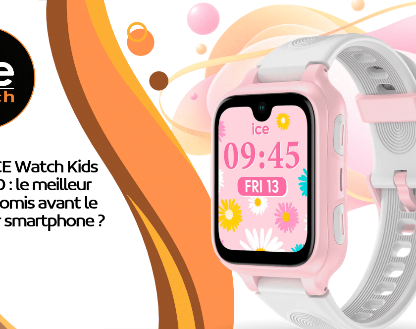 Test ICE Kids 4G 2.0 : le meilleur compromis avant le premier smartphone ?